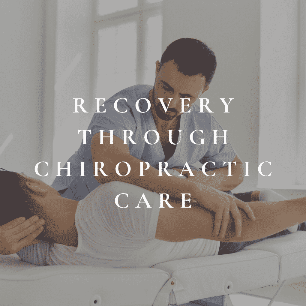 Recovery Through Chiropractic Care